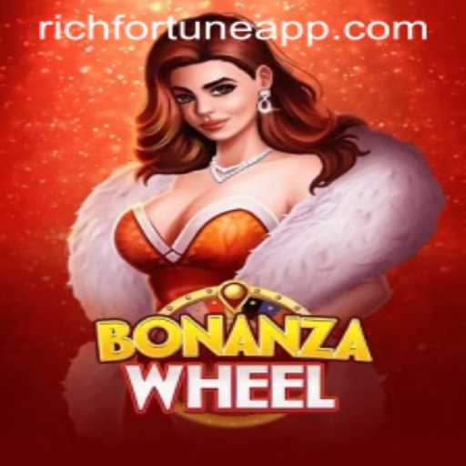 Explore the Exciting World of BonanzaWheel: Where RichFortune Awaits